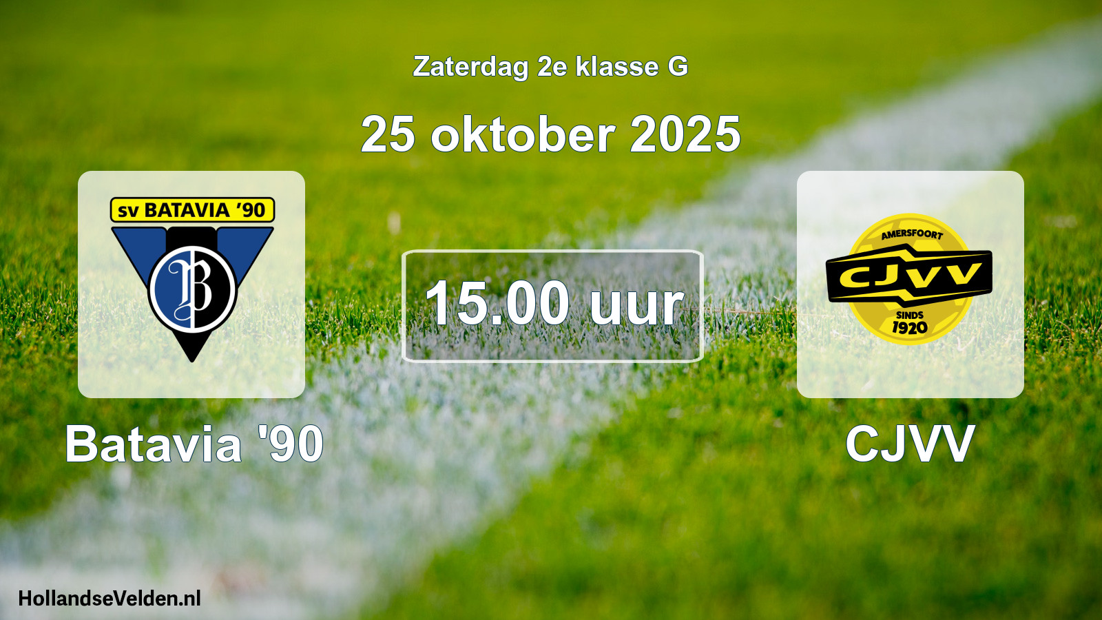 Geplande wedstrijd: Batavia '90 - CJVV (25 oktober 2025)