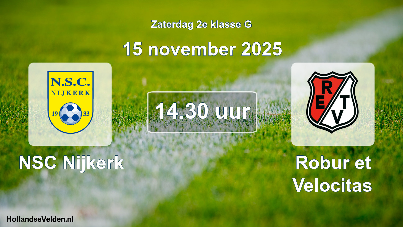 Scheduled Match: NSC Nijkerk - Robur et Velocitas (15 November 2025)