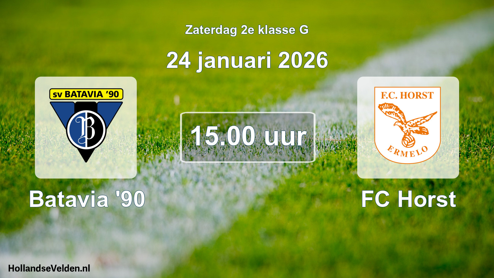 Geplande wedstrijd: Batavia '90 - FC Horst (24 januari 2026)