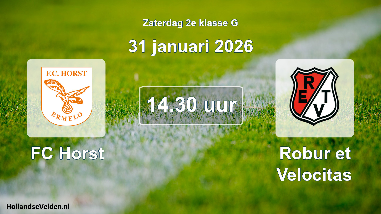 Scheduled Match: FC Horst - Robur et Velocitas (31 January 2026)