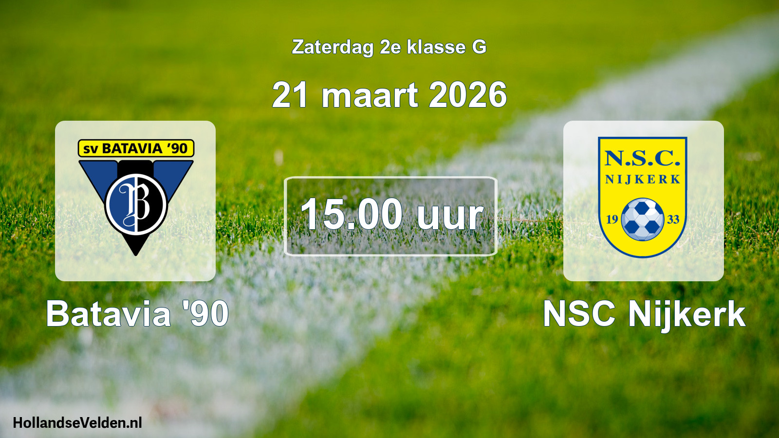 Geplande wedstrijd: Batavia '90 - NSC Nijkerk (21 maart 2026)