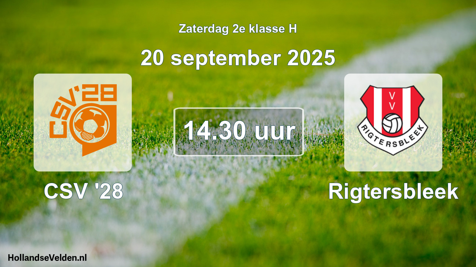 Geplande wedstrijd: CSV '28 - Rigtersbleek (20 september 2025)