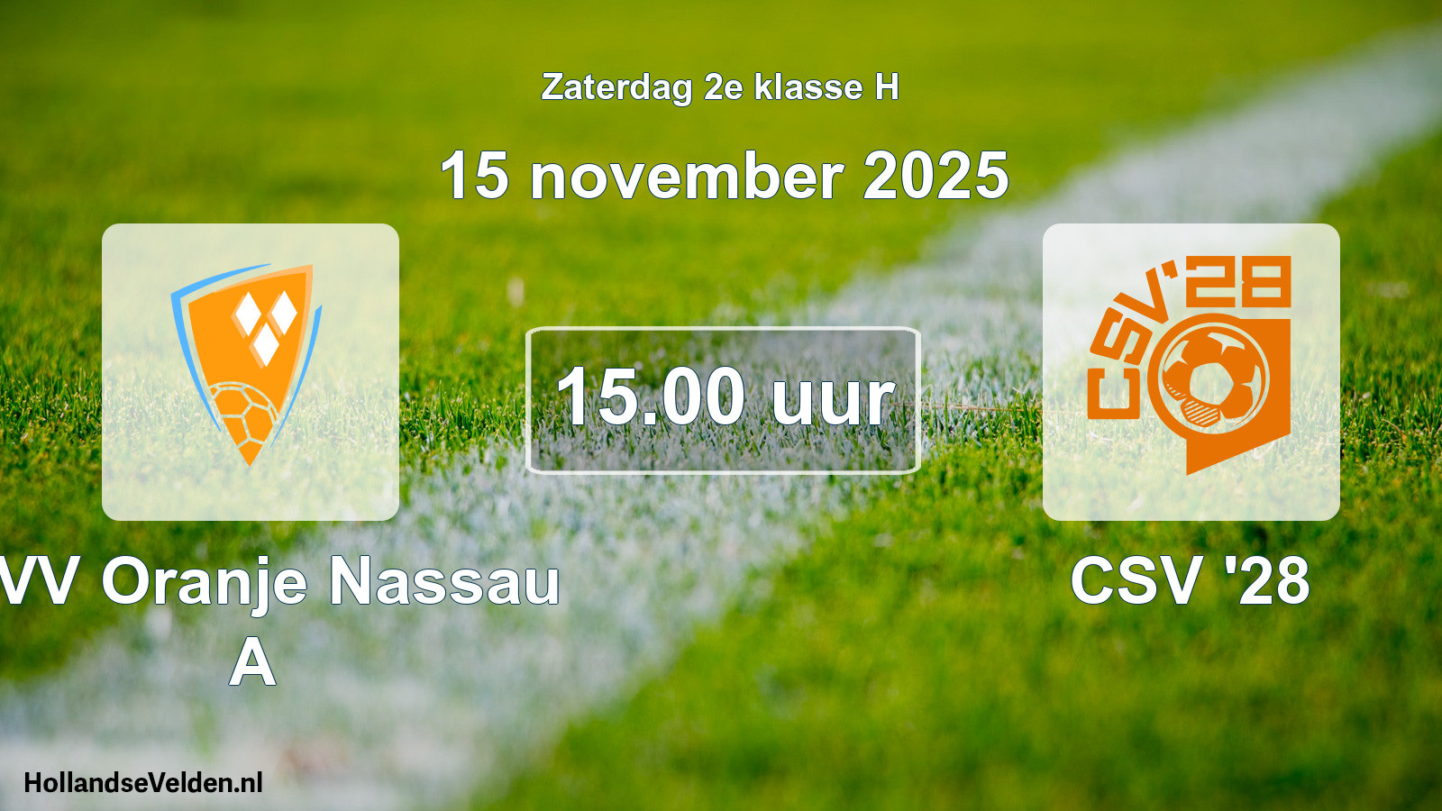 Geplande wedstrijd: CVV Oranje Nassau A - CSV '28 (15 november 2025)