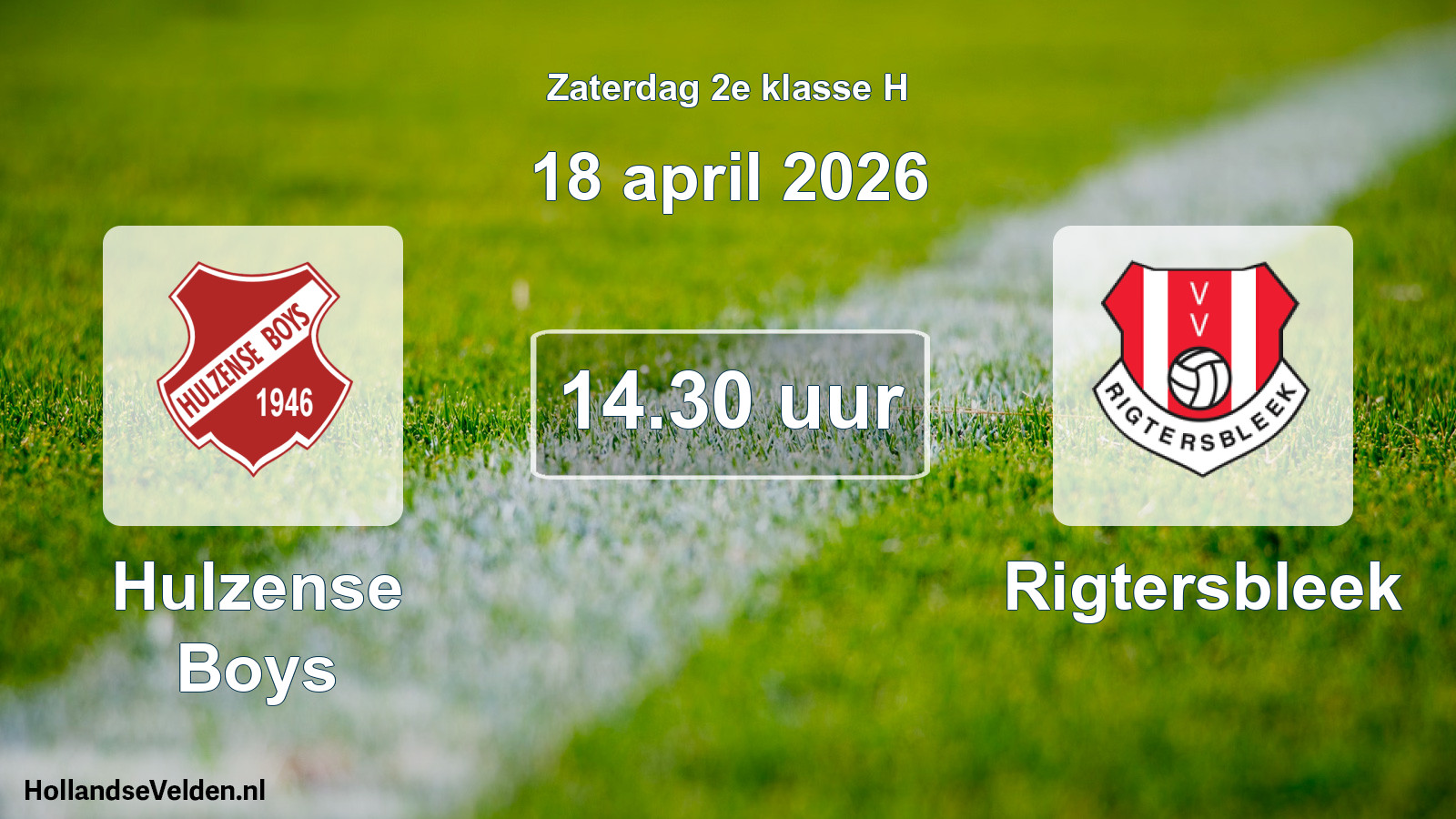 Scheduled Match: Hulzense Boys - Rigtersbleek (18 April 2026)