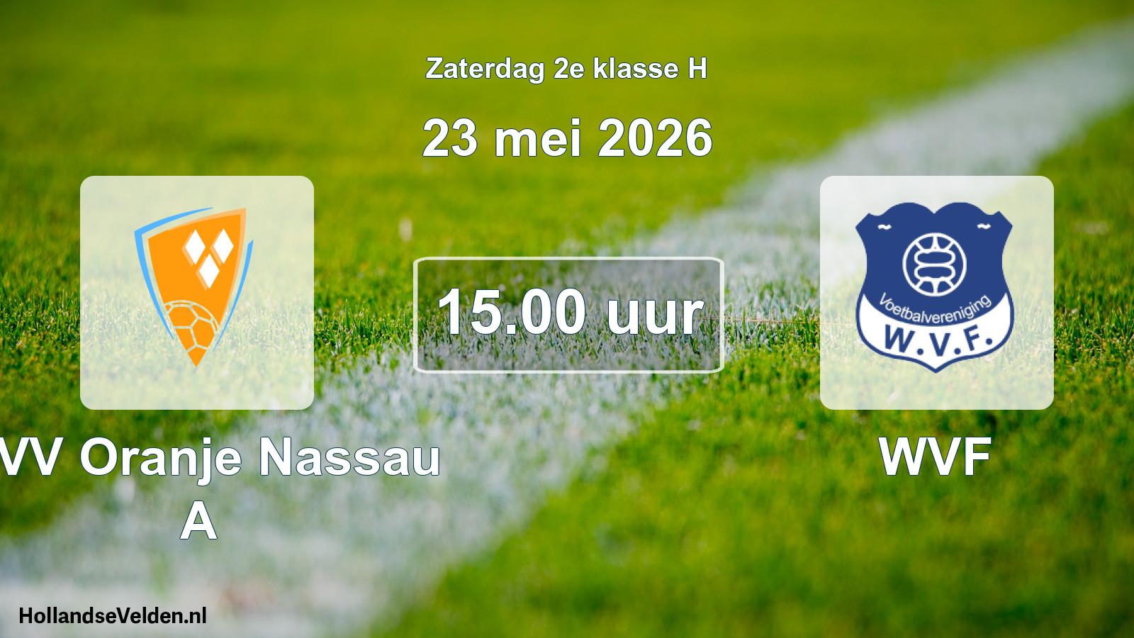 Scheduled Match: CVV Oranje Nassau A - WVF (23 May 2026)