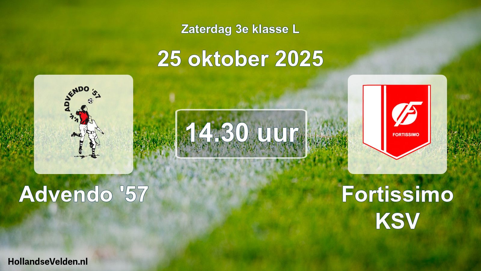 Geplande wedstrijd: Advendo '57 - Fortissimo KSV (25 oktober 2025)