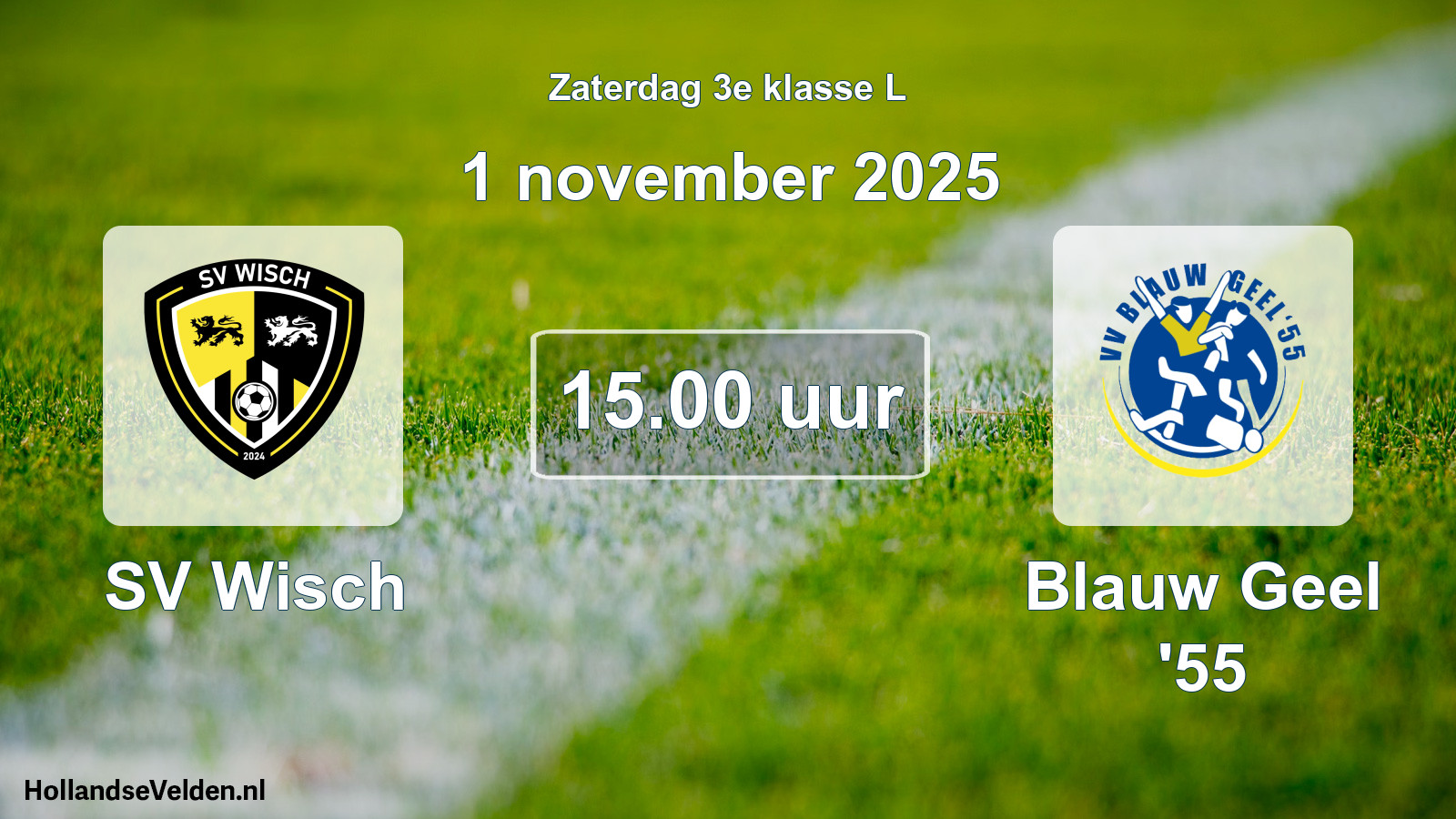 Geplande wedstrijd: SV Wisch - Blauw Geel '55 (1 november 2025)
