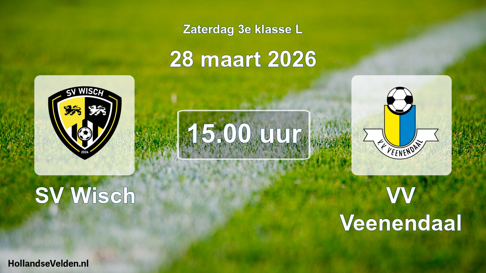 Geplande wedstrijd: SV Wisch - VV Veenendaal (28 maart 2026)