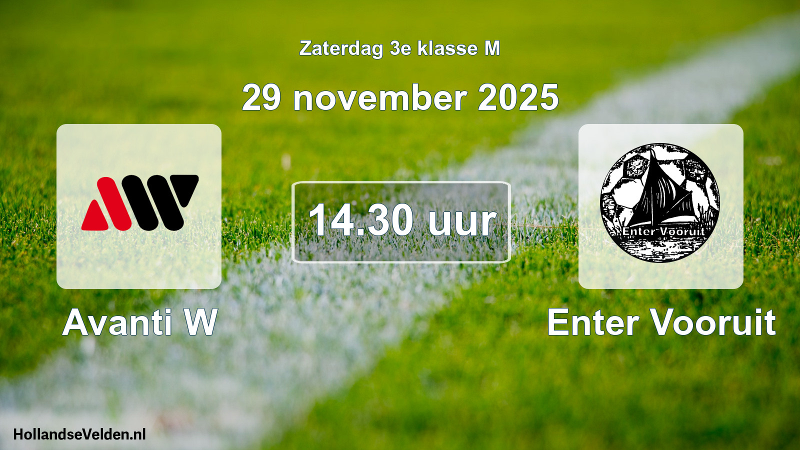 Geplande wedstrijd: Avanti W - Enter Vooruit (29 november 2025)