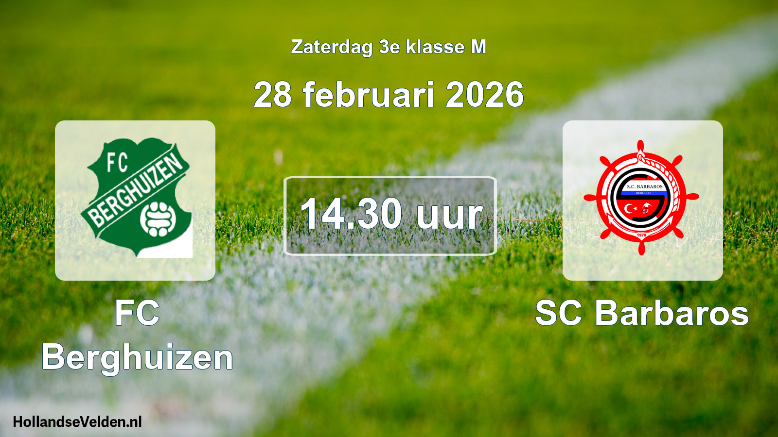 Geplande wedstrijd: FC Berghuizen - SC Barbaros (28 februari 2026)