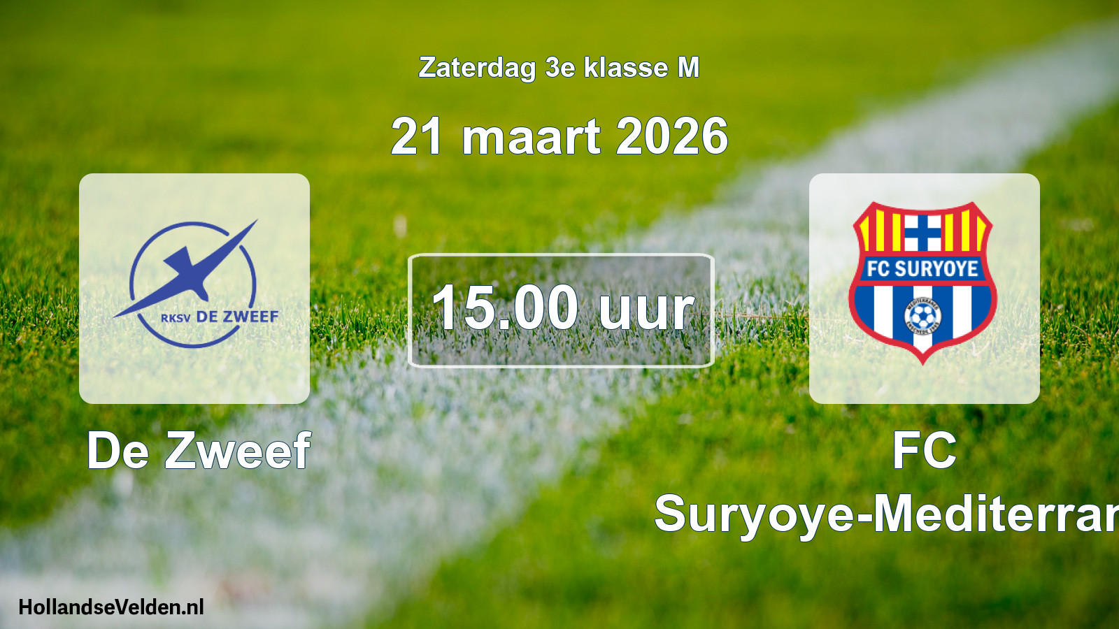 Geplande wedstrijd: De Zweef - FC Suryoye-Mediterraneo (21 maart 2026)