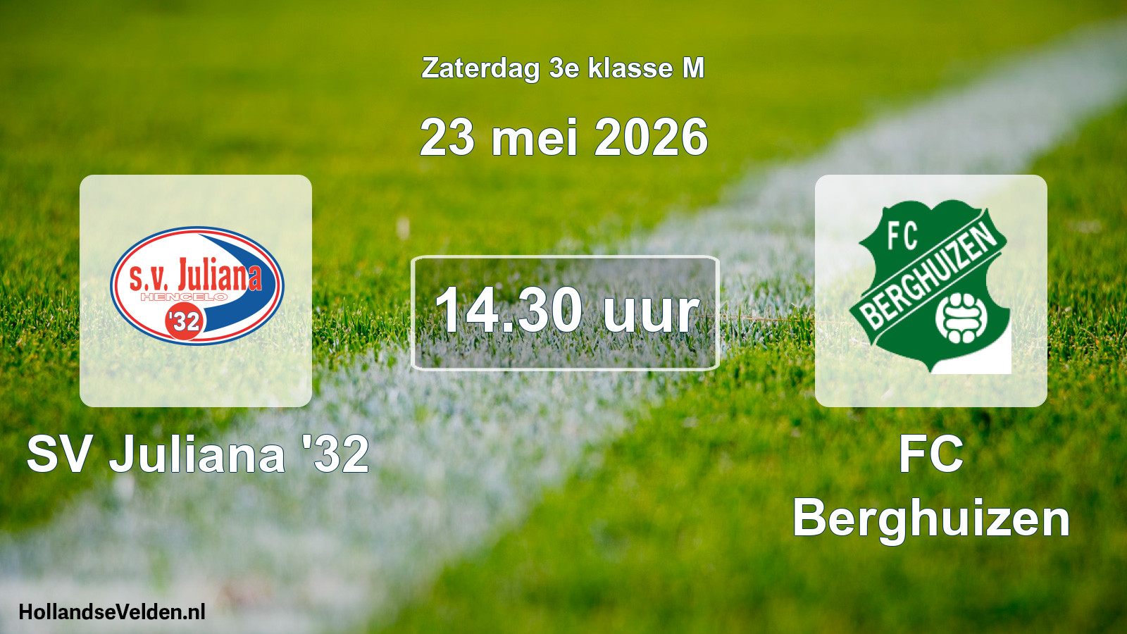 Scheduled Match: SV Juliana '32 - FC Berghuizen (23 May 2026)