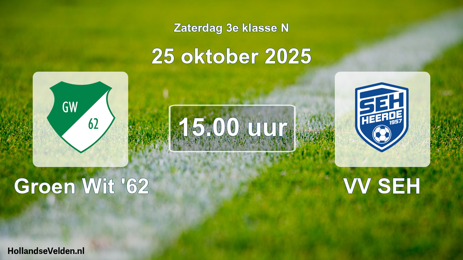 Scheduled Match: Groen Wit '62 - VV SEH (25 October 2025)