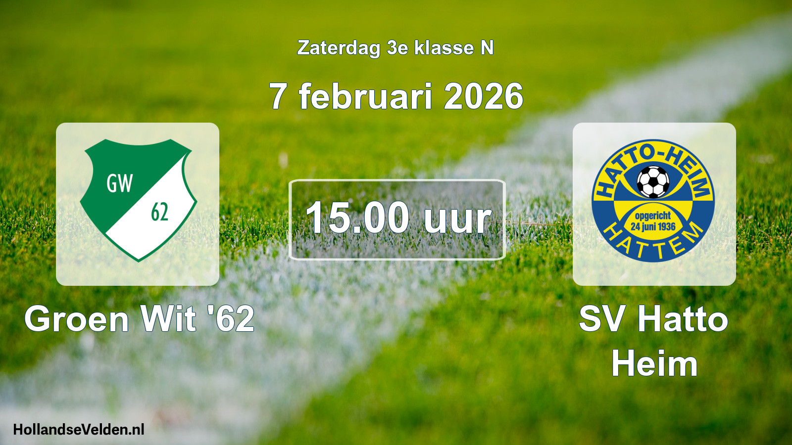 Scheduled Match: Groen Wit '62 - SV Hatto Heim (7 February 2026)