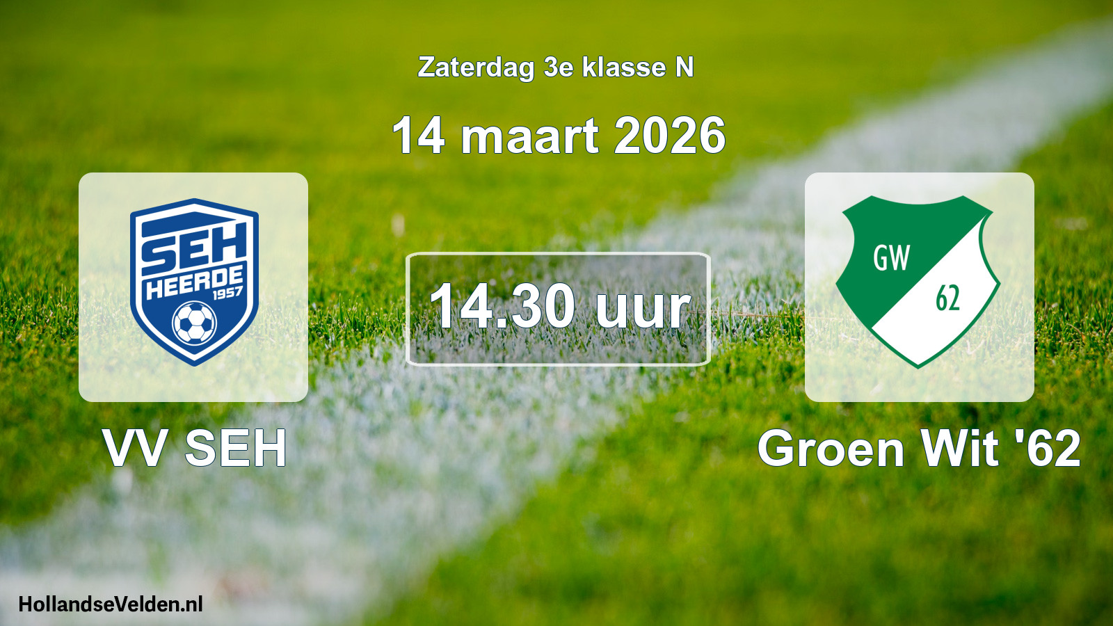 Scheduled Match: VV SEH - Groen Wit '62 (14 March 2026)