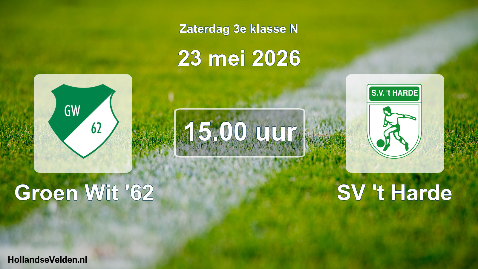 Scheduled Match: Groen Wit '62 - SV 't Harde (23 May 2026)