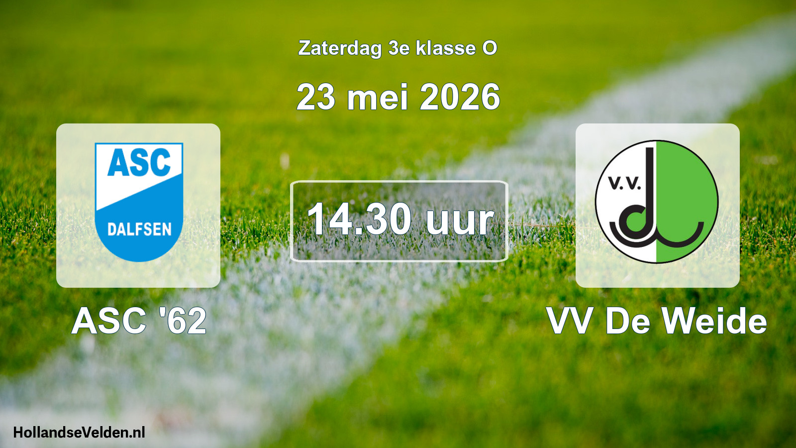 Scheduled Match: ASC '62 - VV De Weide (23 May 2026)
