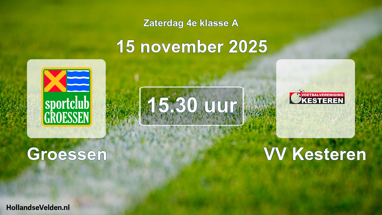 Geplande wedstrijd: Groessen - VV Kesteren (15 november 2025)