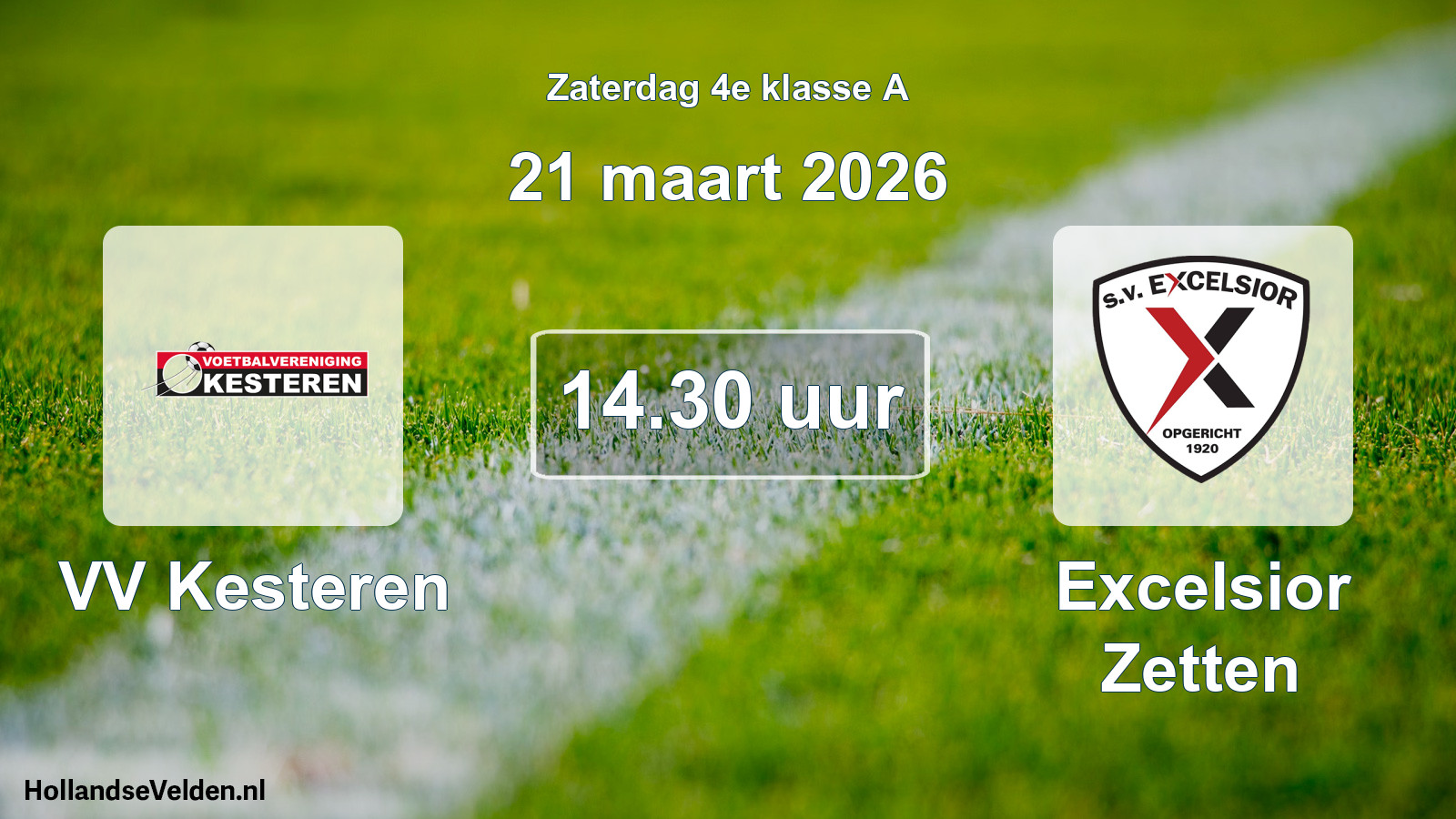 Geplande wedstrijd: VV Kesteren - Excelsior Zetten (21 maart 2026)