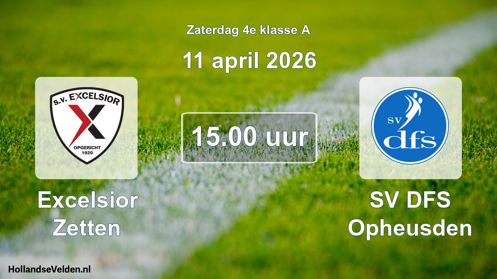 Geplande wedstrijd: Excelsior Zetten - SV DFS Opheusden (11 april 2026)
