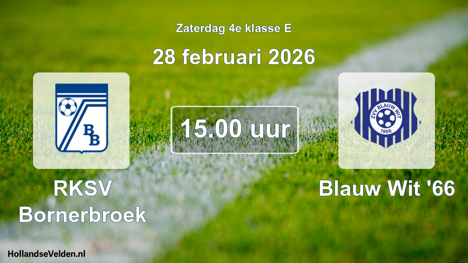 Scheduled Match: RKSV Bornerbroek - Blauw Wit '66 (28 February 2026)