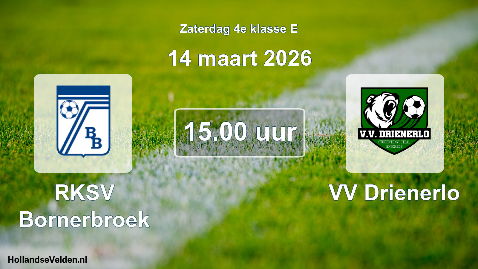 Scheduled Match: RKSV Bornerbroek - VV Drienerlo (14 March 2026)
