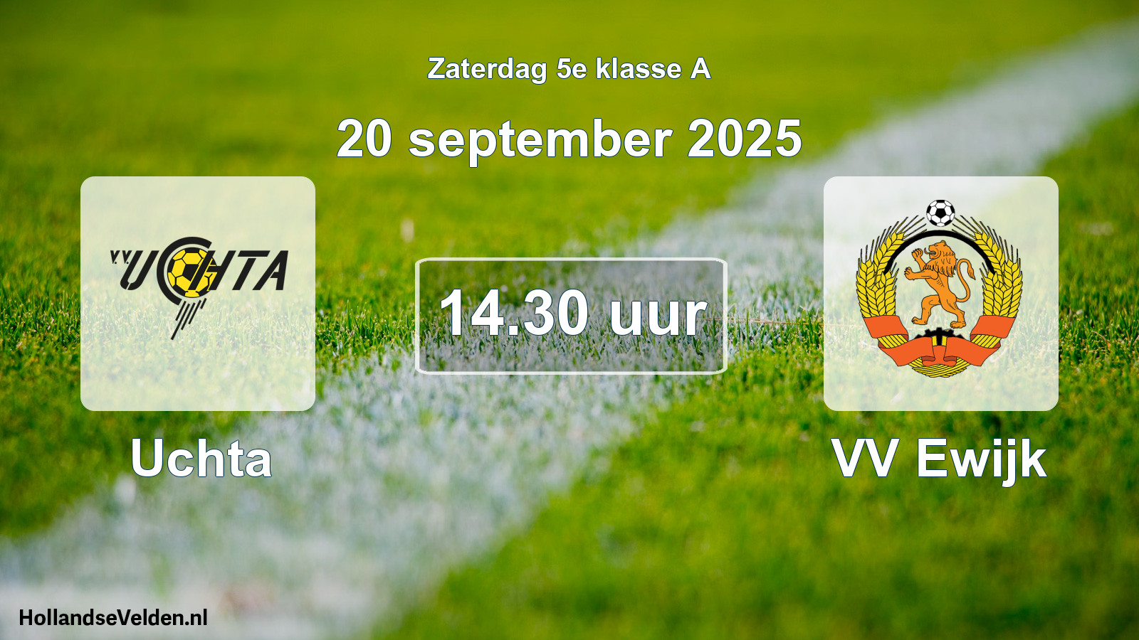 Geplande wedstrijd: Uchta - VV Ewijk (20 september 2025)