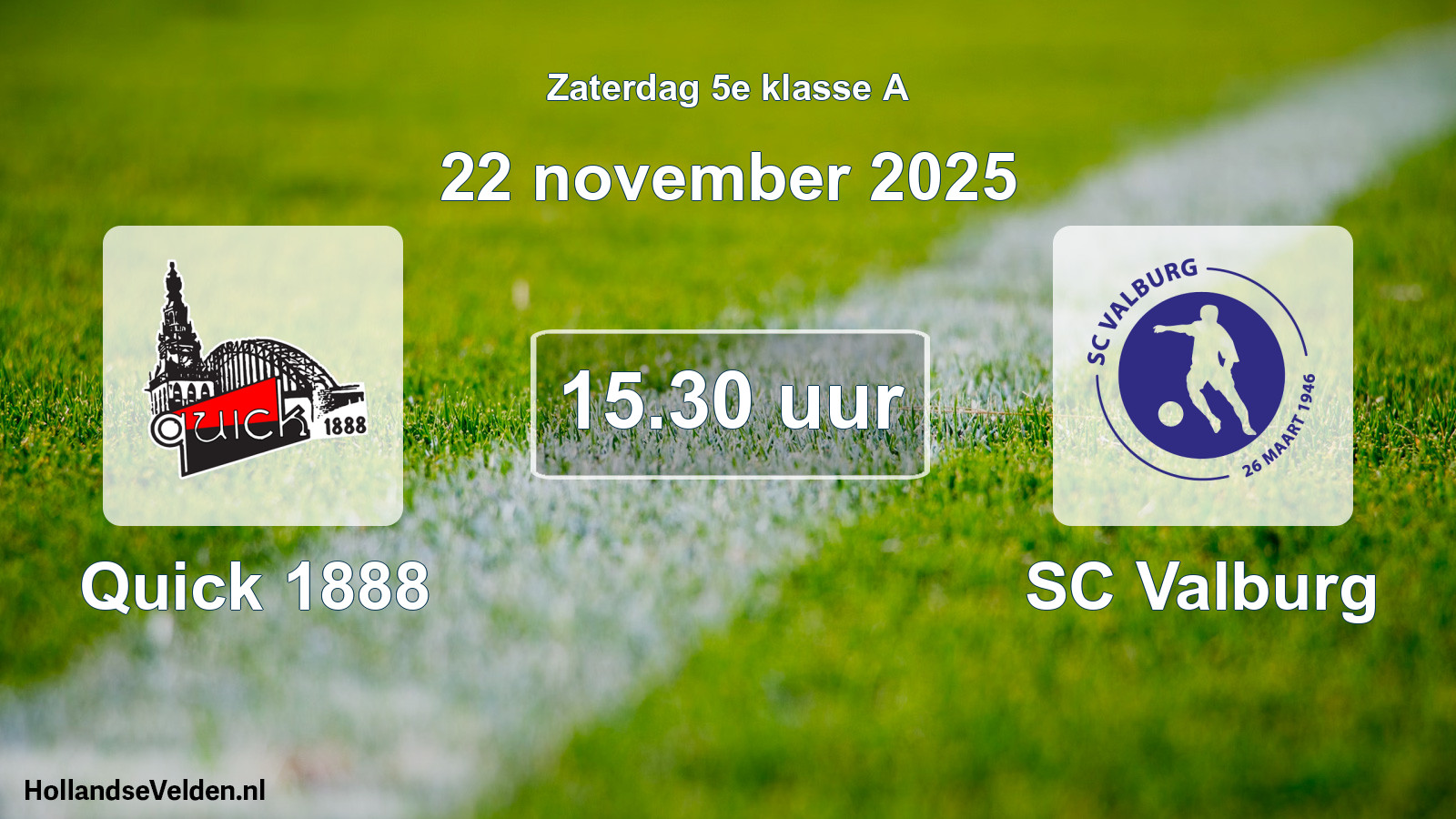Geplande wedstrijd: Quick 1888 - SC Valburg (22 november 2025)