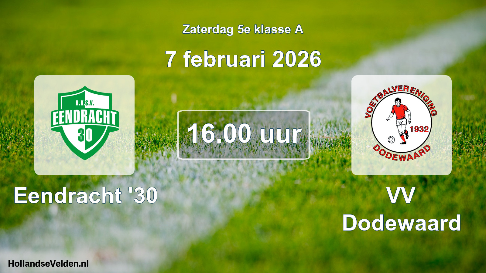 Scheduled Match: Eendracht '30 - VV Dodewaard (7 February 2026)