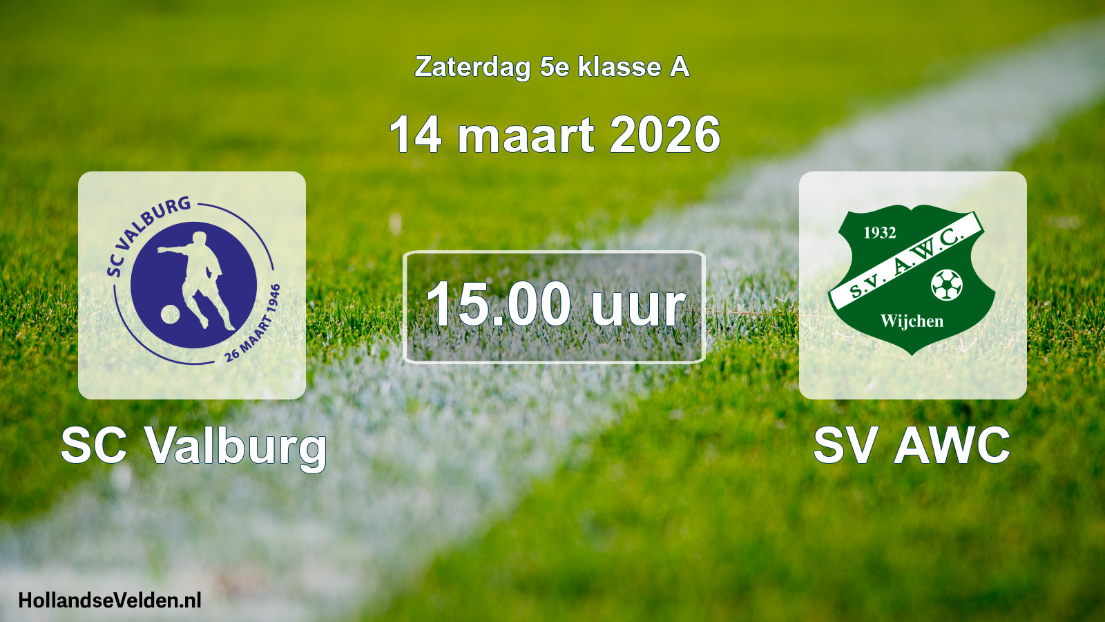 Geplande wedstrijd: SC Valburg - SV AWC (14 maart 2026)