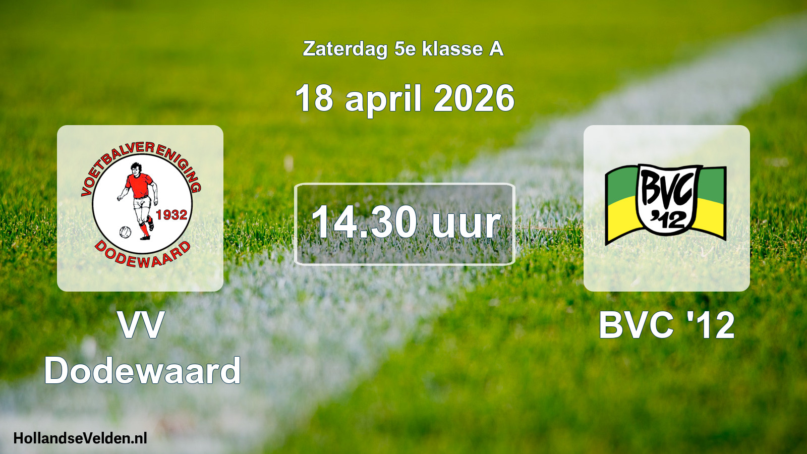 Scheduled Match: VV Dodewaard - BVC '12 (18 April 2026)