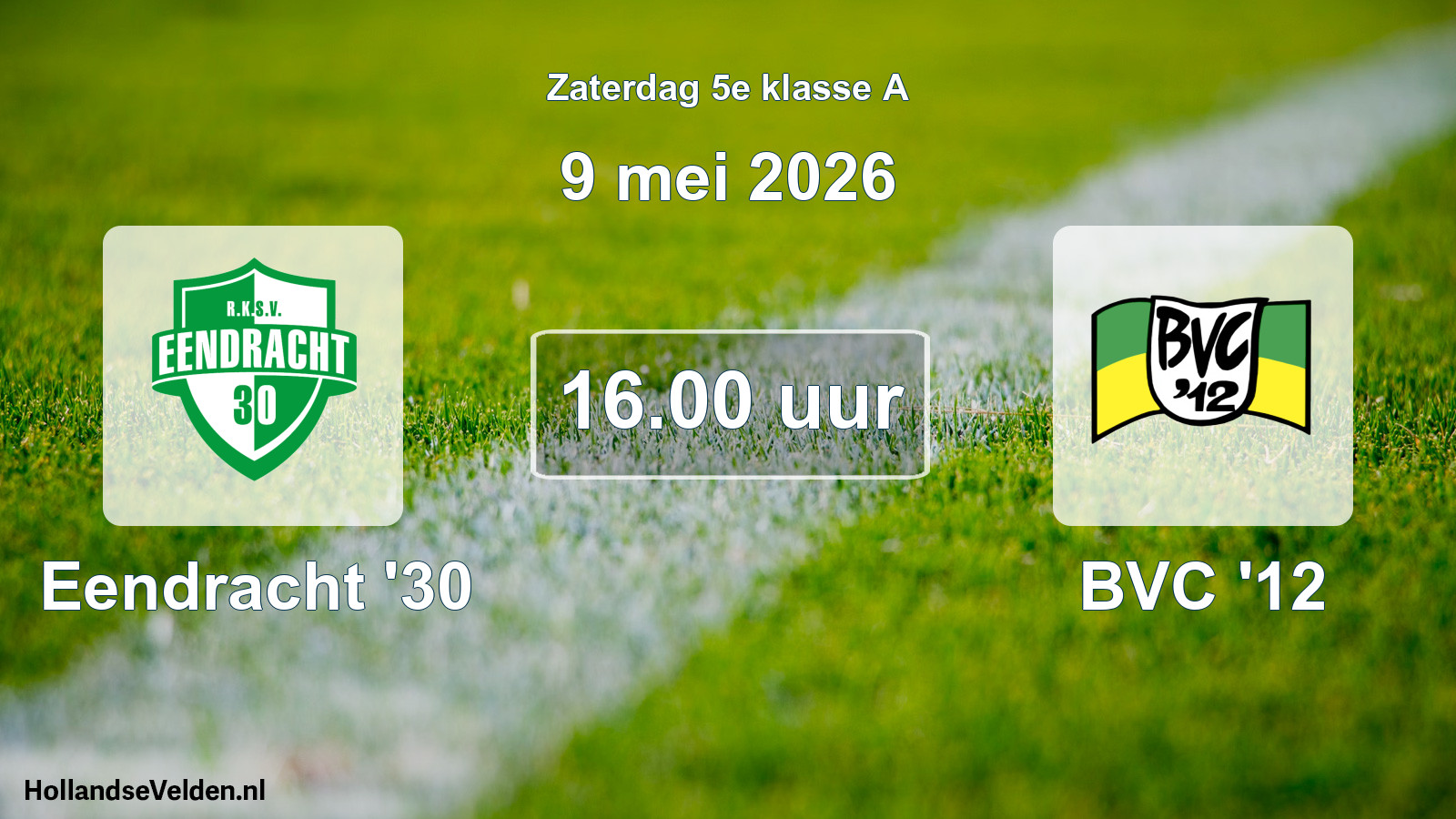 Scheduled Match: Eendracht '30 - BVC '12 (9 May 2026)
