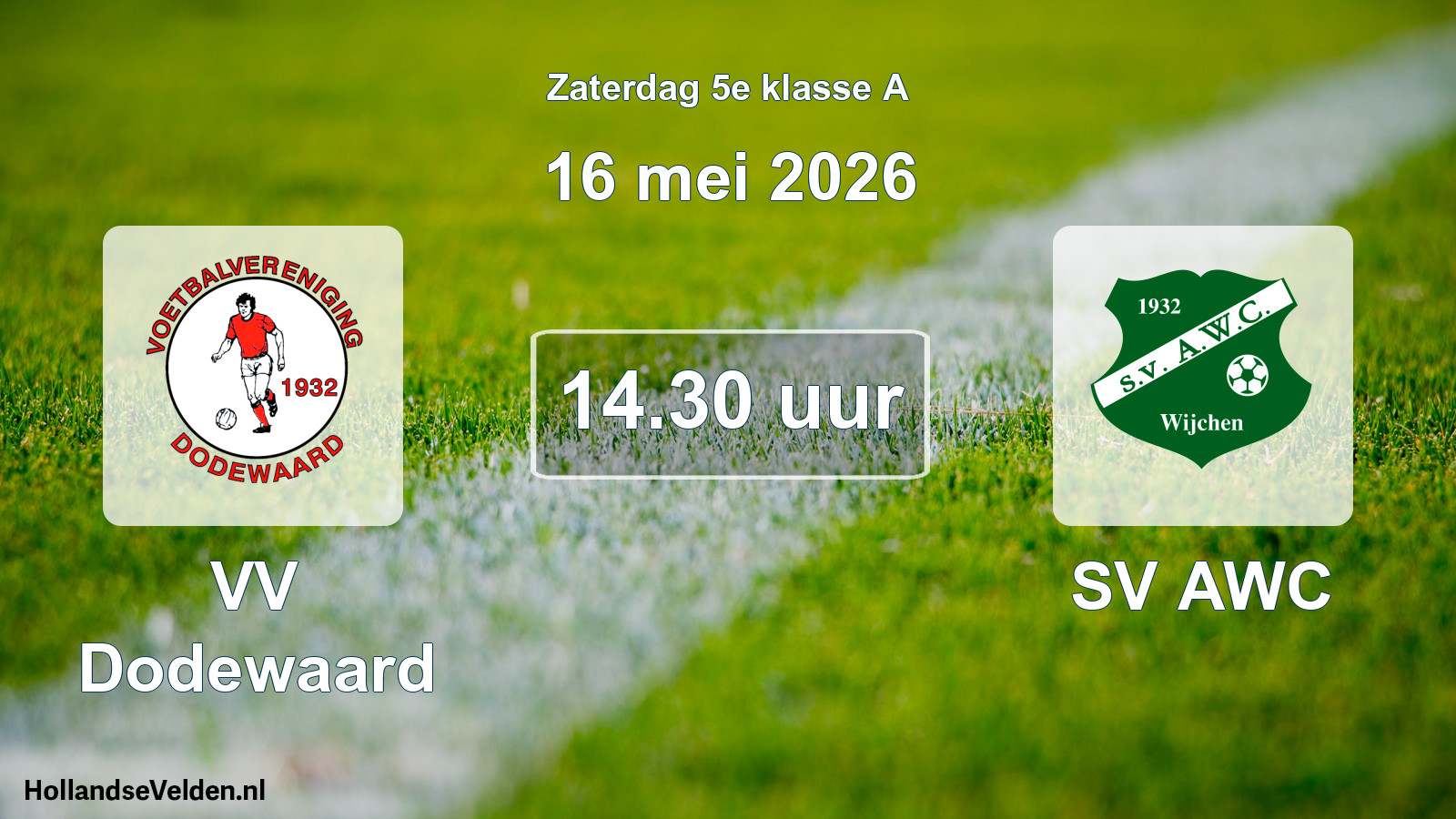 Scheduled Match: VV Dodewaard - SV AWC (16 May 2026)