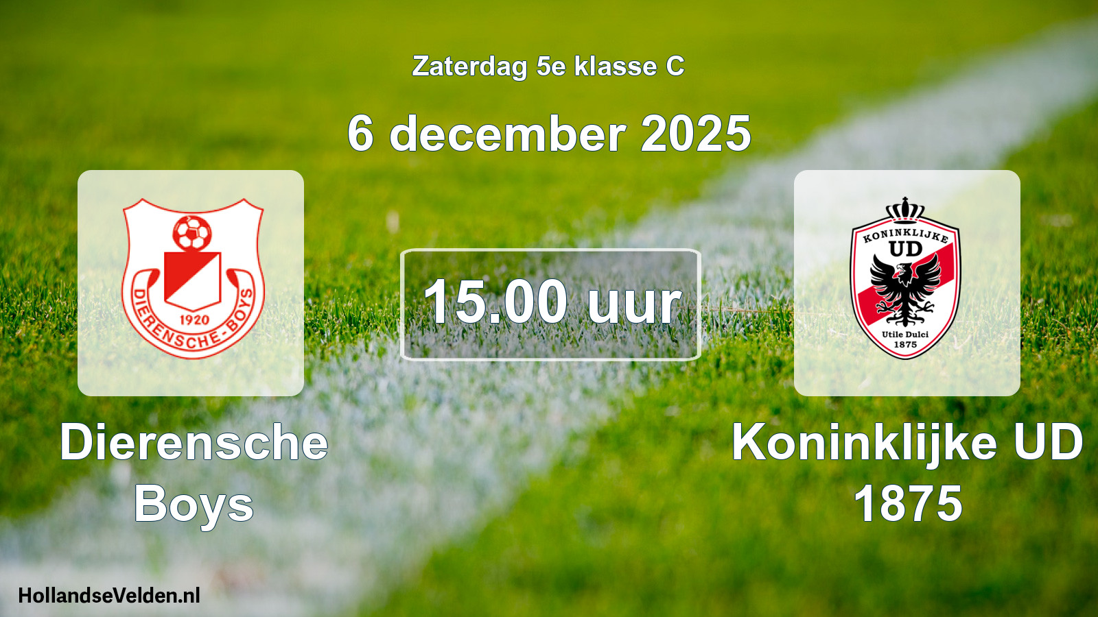 Geplande wedstrijd: Dierensche Boys - Koninklijke UD 1875 (6 december 2025)