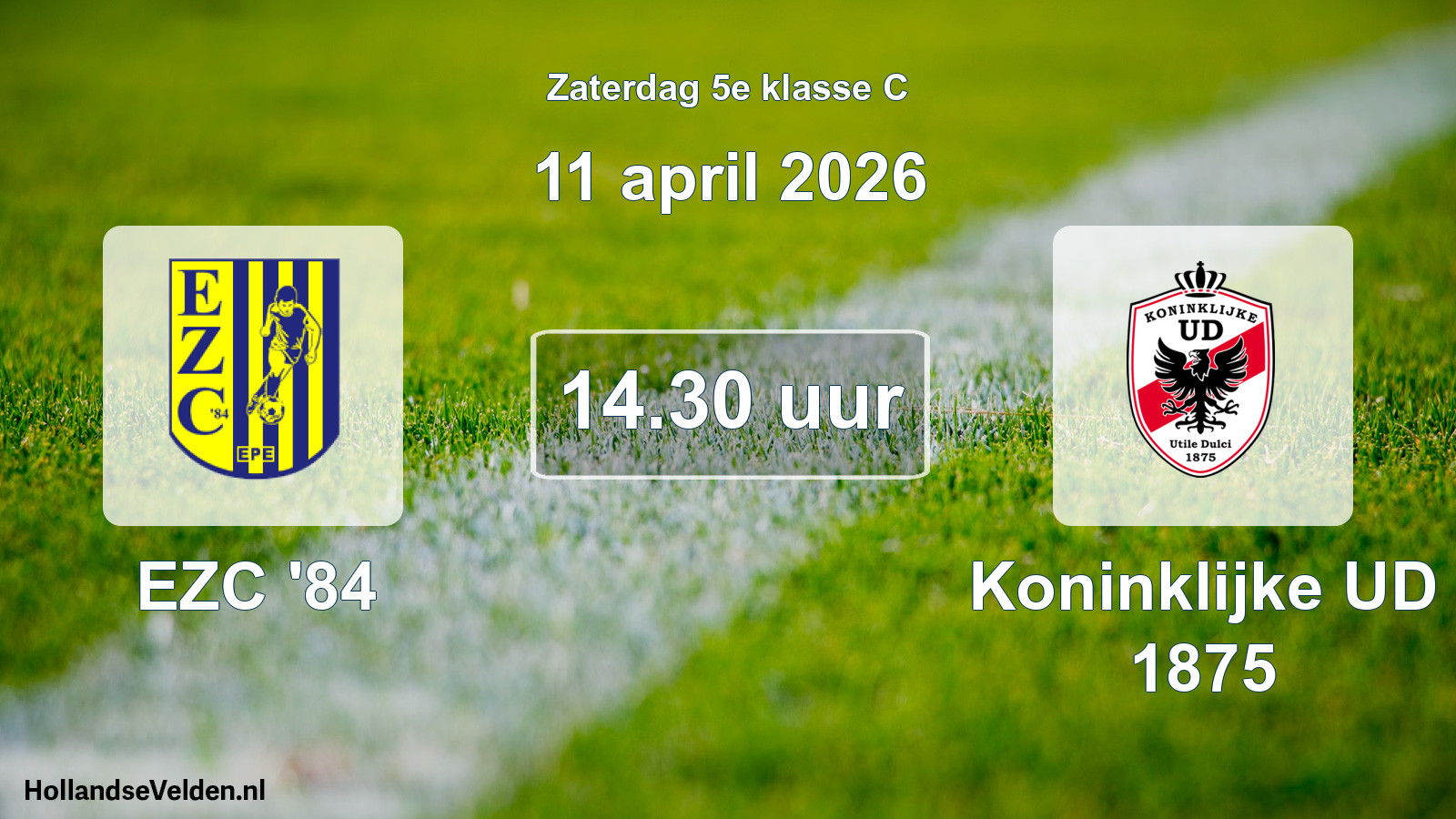 Scheduled Match: EZC '84 - Koninklijke UD 1875 (11 April 2026)