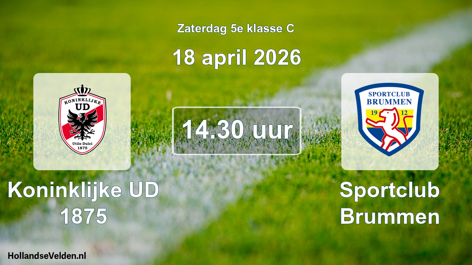Scheduled Match: Koninklijke UD 1875 - Sportclub Brummen (18 April 2026)