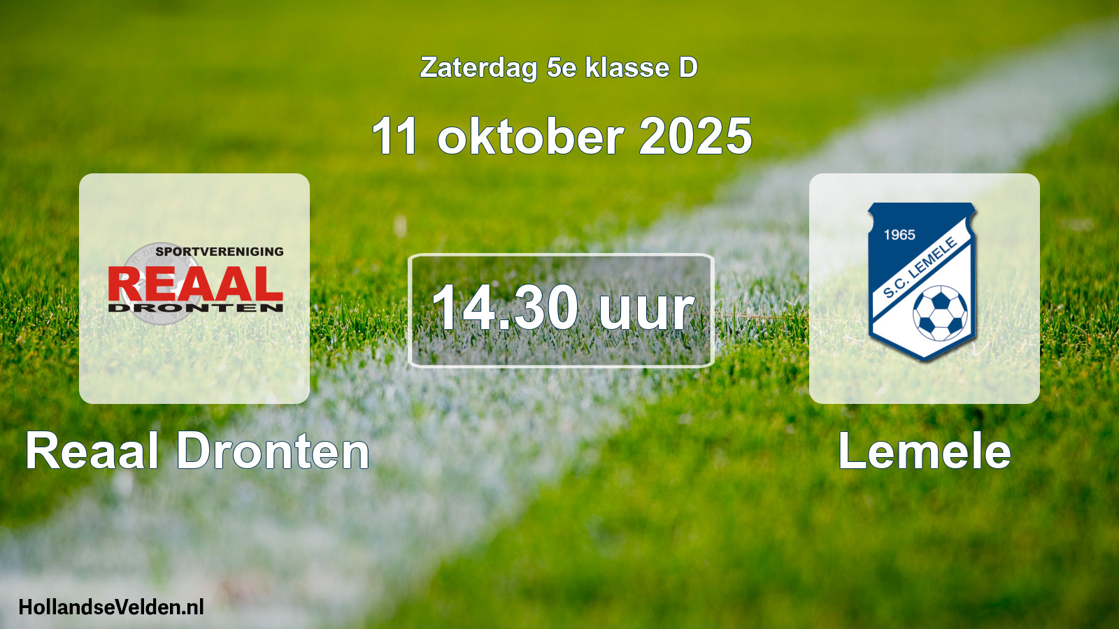 Geplande wedstrijd: Reaal Dronten - Lemele (11 oktober 2025)