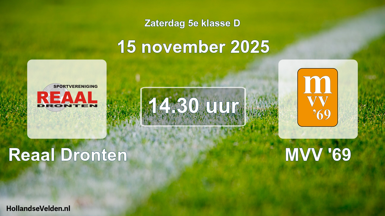 Geplande wedstrijd: Reaal Dronten - MVV '69 (15 november 2025)