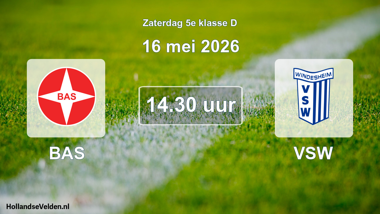 Geplande wedstrijd: BAS - VSW (16 mei 2026)