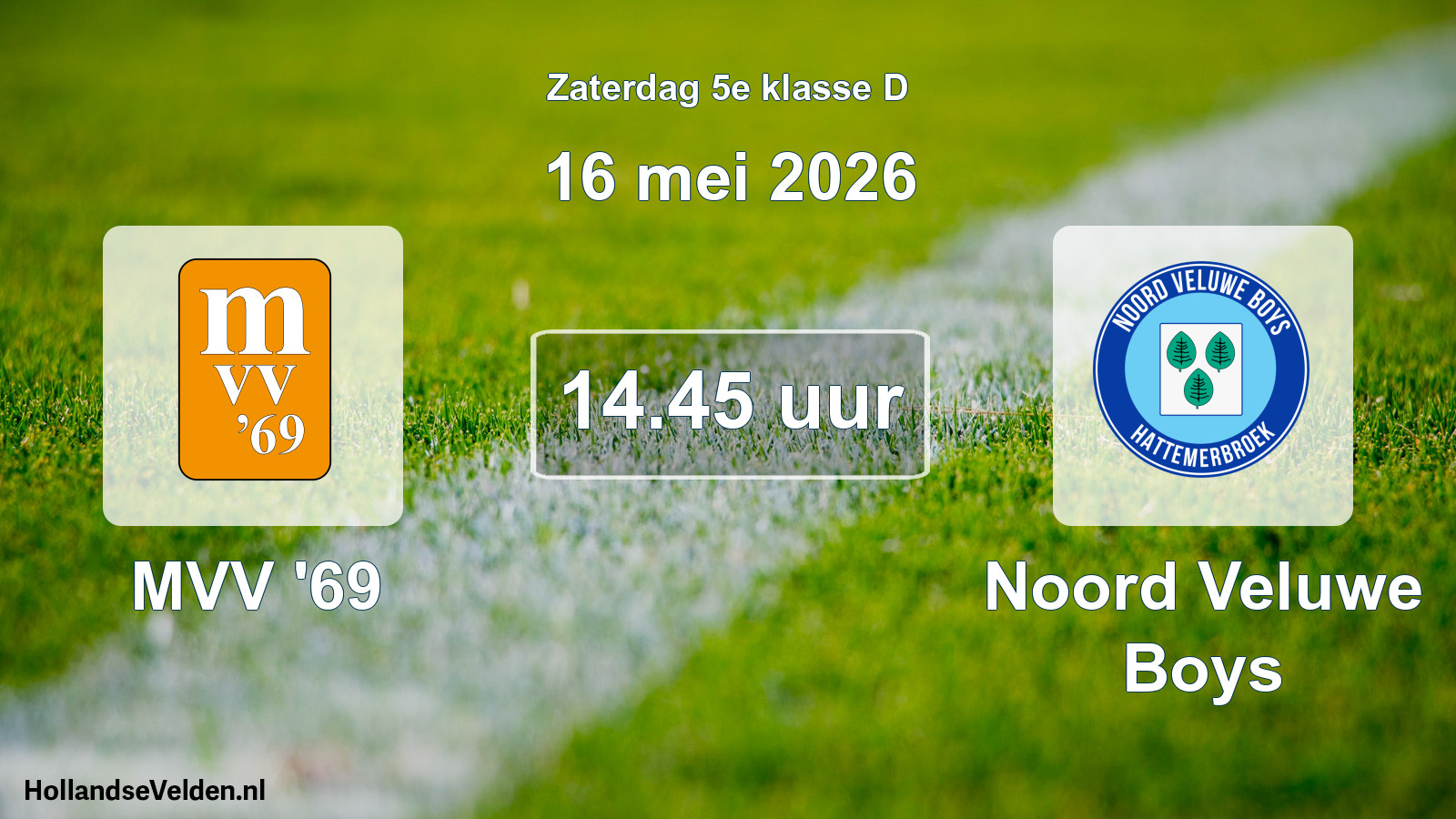 Geplande wedstrijd: MVV '69 - Noord Veluwe Boys (16 mei 2026)