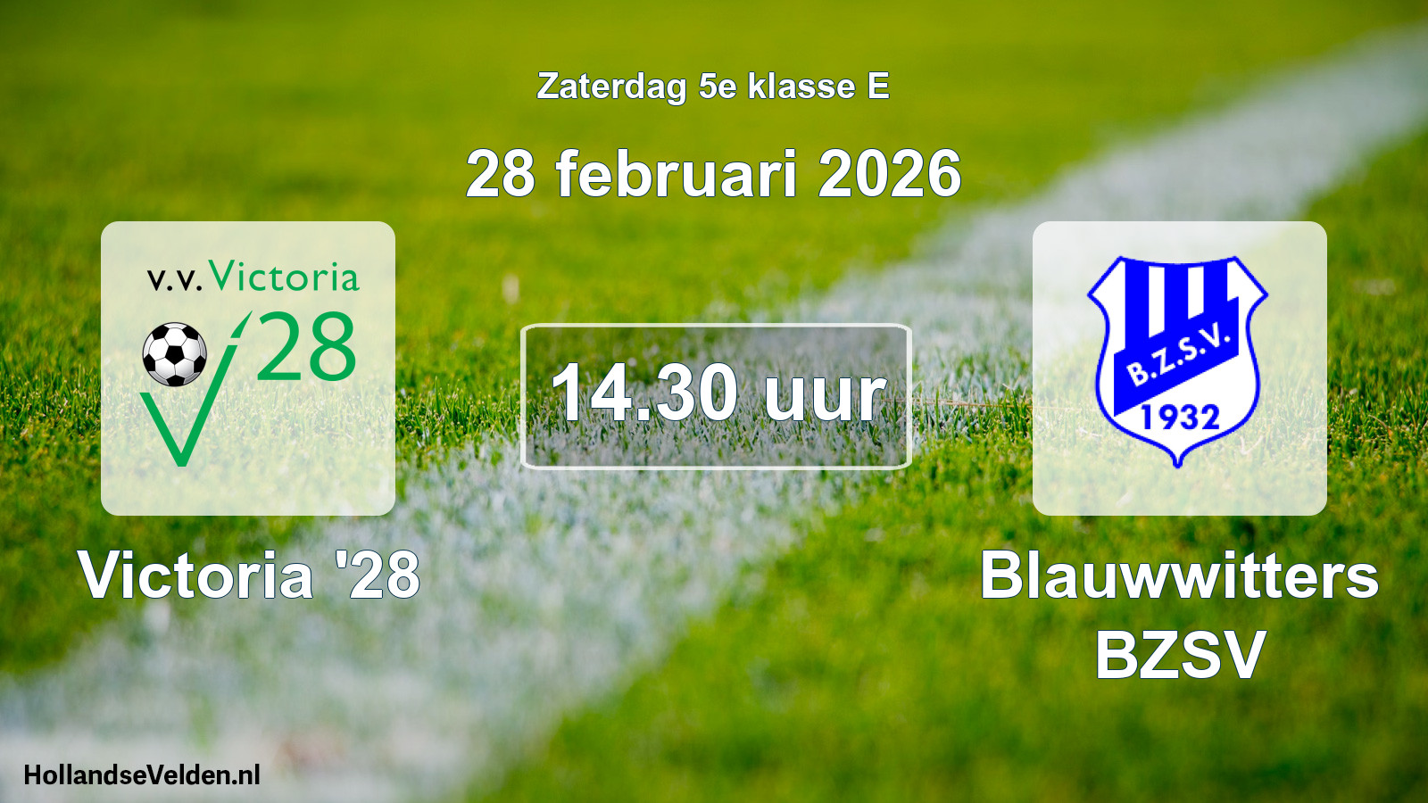 Geplande wedstrijd: Victoria '28 - Blauwwitters BZSV (28 februari 2026)
