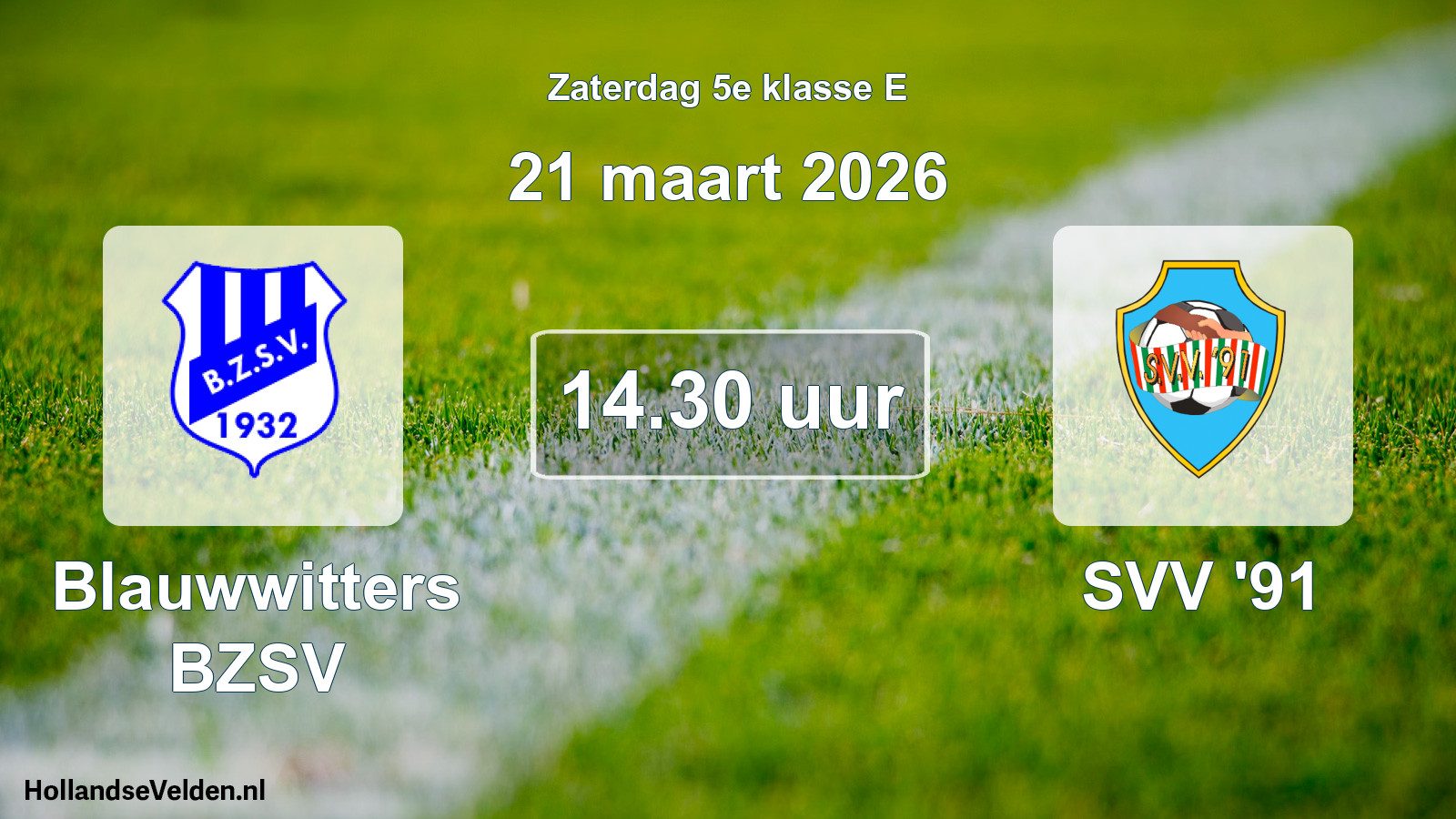 Scheduled Match: Blauwwitters BZSV - SVV '91 (21 March 2026)