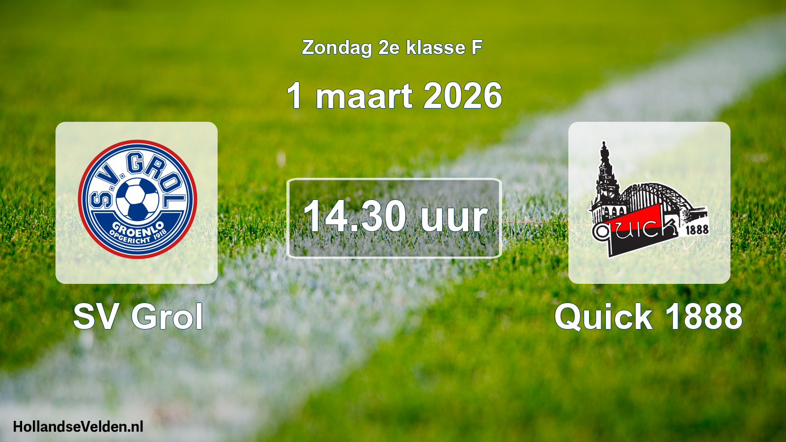 Geplande wedstrijd: SV Grol - Quick 1888 (1 maart 2026)