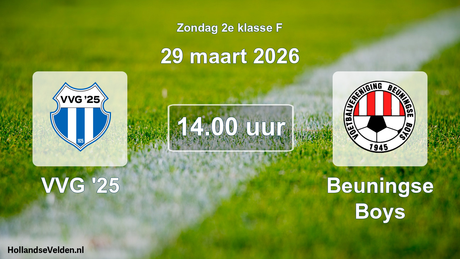 Geplande wedstrijd: VVG '25 - Beuningse Boys (29 maart 2026)