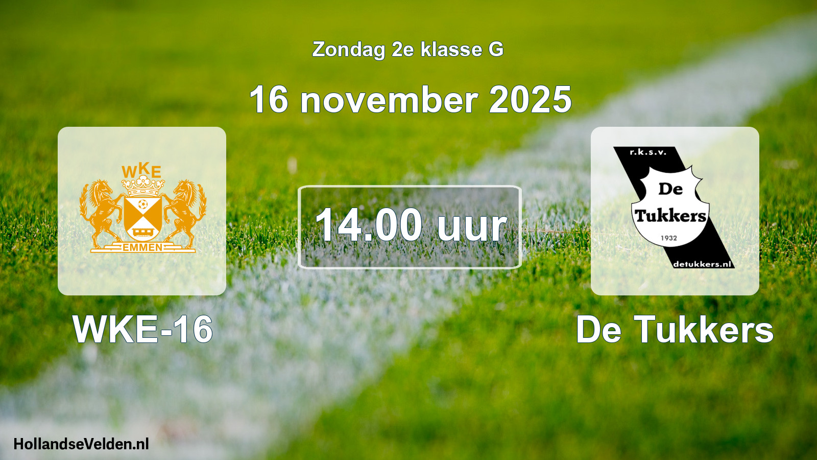 Scheduled Match: WKE-16 - De Tukkers (16 November 2025)