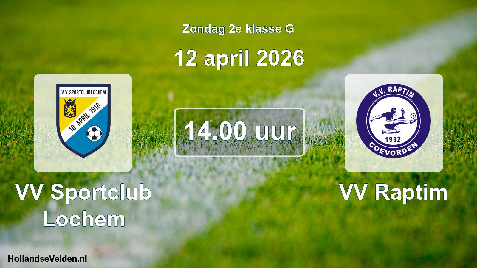 Geplande wedstrijd: VV Sportclub Lochem - VV Raptim (12 april 2026)