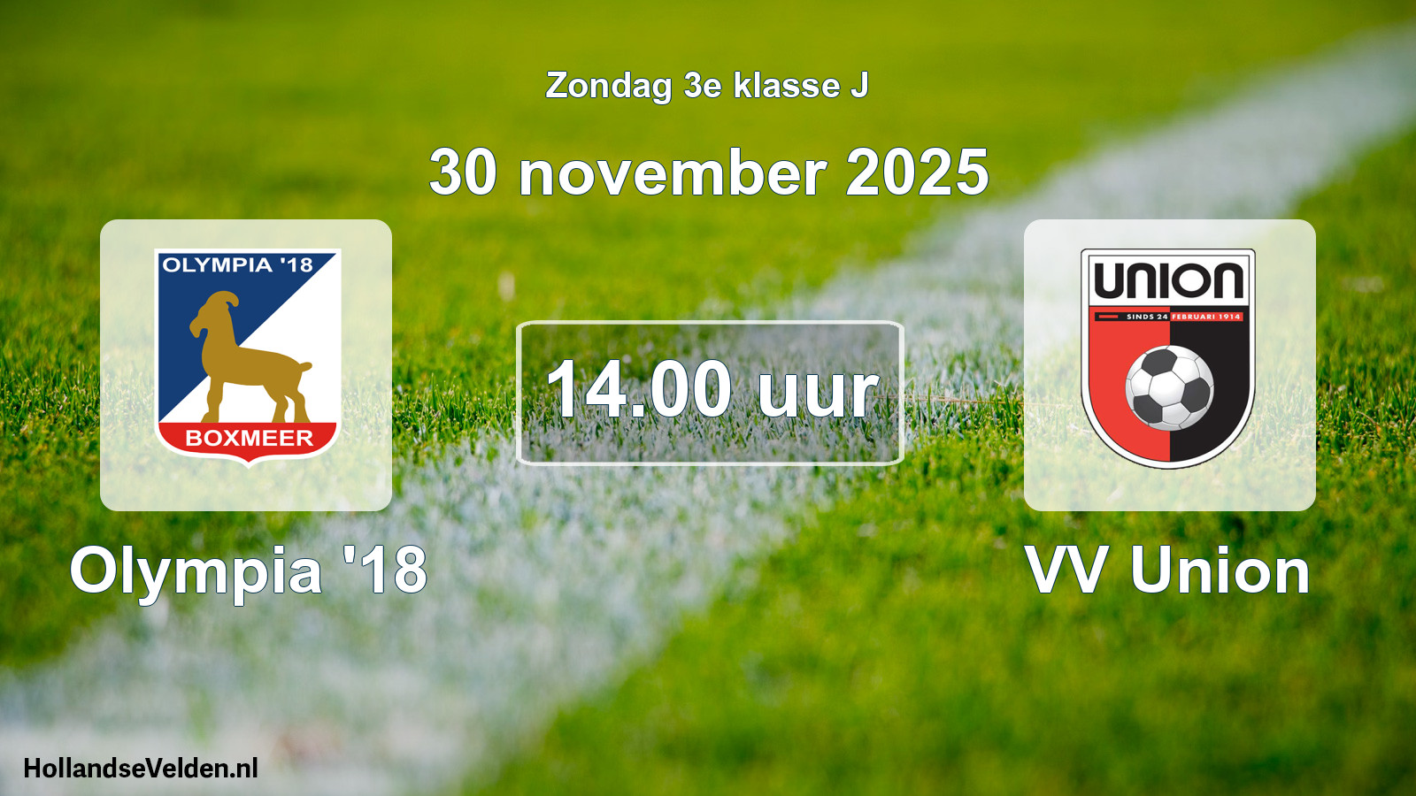 Scheduled Match: Olympia '18 - VV Union (30 November 2025)