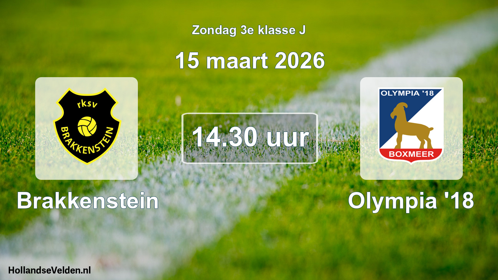 Scheduled Match: Brakkenstein - Olympia '18 (15 March 2026)