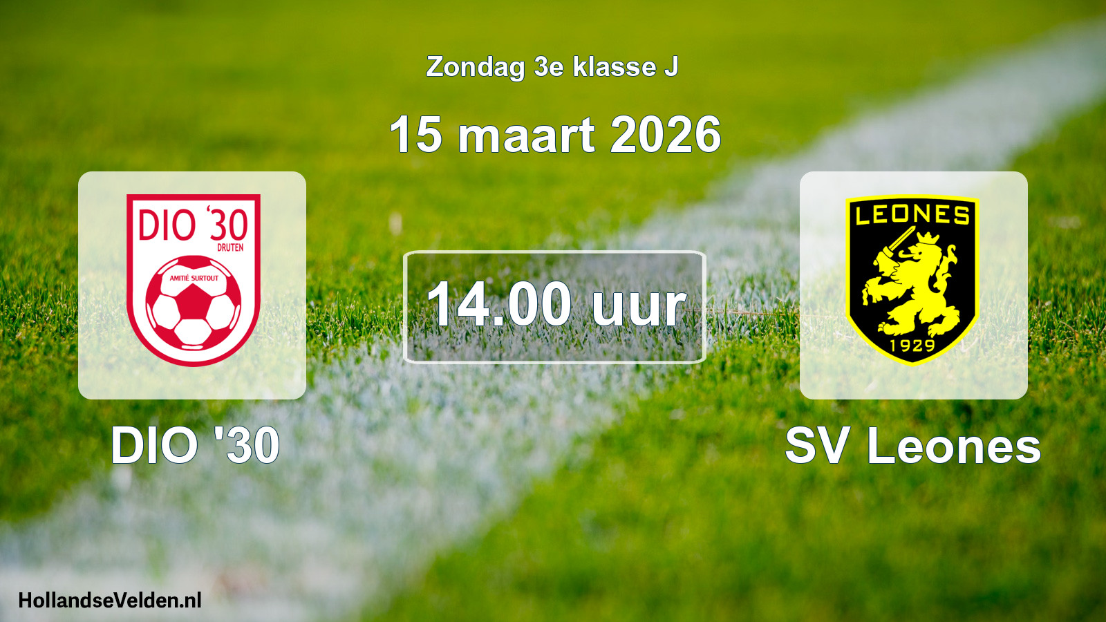Scheduled Match: DIO '30 - SV Leones (15 March 2026)