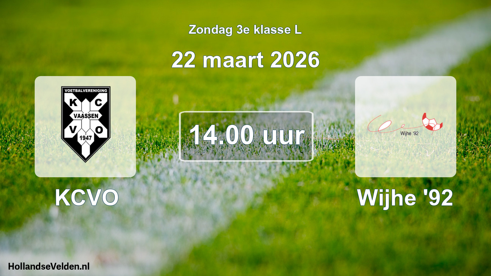 Scheduled Match: KCVO - Wijhe '92 (22 March 2026)